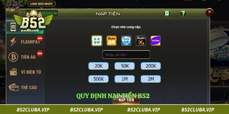 Nạp tiền B52 1 Quy định nạp tiền B52